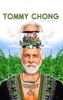 Tommy Chong Presents Comedy at 420