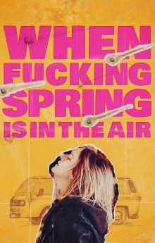 When Fucking Spring Is in the Air