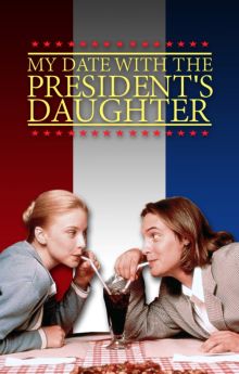 My Date with the President's Daughter