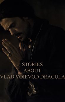 Stories about Vlad Voievod Dracula