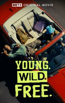 Young. Wild. Free.