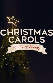 Lucy Worsley's Christmas Carol Odyssey