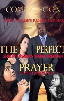 The Perfect Prayer: A Faith Based Film