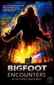 Bigfoot Encounters in the Pacific Northwest