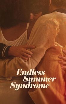 Endless Summer Syndrome