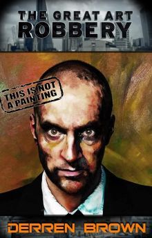 Derren Brown: The Great Art Robbery