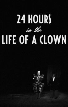 24 Hours in the Life of a Clown