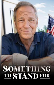 Something to Stand for with Mike Rowe